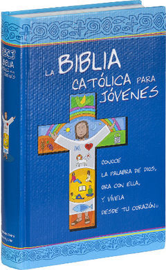 LA BIBLIA CATÓLICA PARA JÓVENES