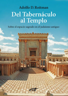 DEL TABERNÁCULO AL TEMPLO