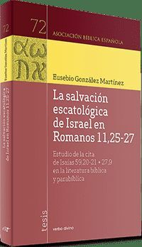 SALVACIÓN ESCATOLÓGICA DE ISRAEL EN ROMANOS 11,25-
