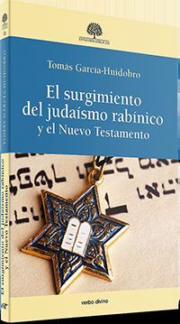 EL SURGIMIENTO DEL JUDAÍSMO RABÍNICO Y EL NUEVO TE