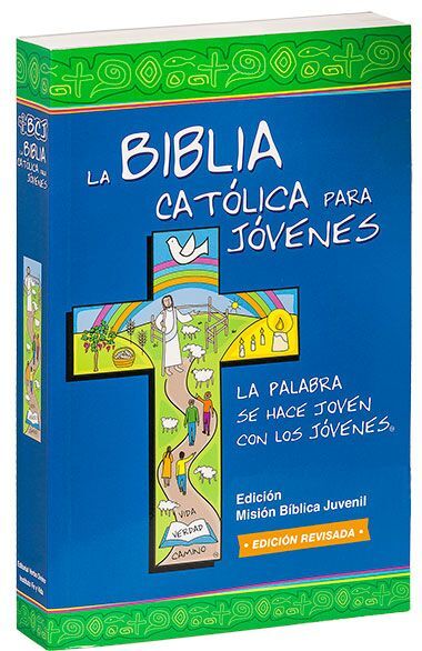 BIBLIA CATOLICA PARA JOVENES: LA PALABRA SE HACE JOVEN
