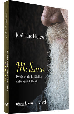 ME LLAMO /PROFETAS DE LA BIBLIA , VIDAS QUE HABLAN