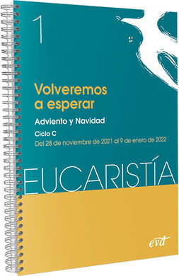VOLVEREMOS A ESPERAR EUCARISTIA 1 /2022