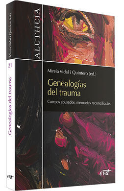 GENEALOGÍAS DEL TRAUMA / CUERPOS ABUSADOS, MEMORIA