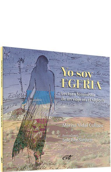 YO SOY EGERIA / LECTURA FEMINISTA DE UN VIAJE EN E