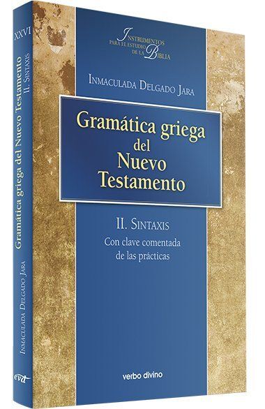 GRAMÁTICA GRIEGA DEL NUEVO TESTAMENTO II
