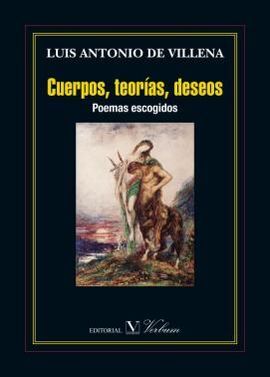 CUERPOS, TEORIAS, DESEOS. POEMAS ESCOGIDOS