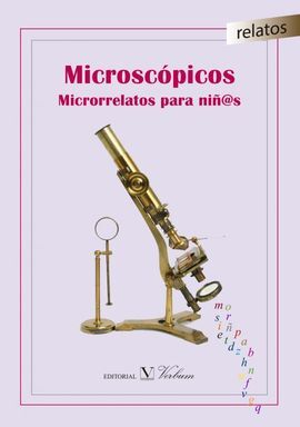 MICROSCOPICOS MICRORRELATOS PARA NIÑOS