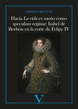 HACIA LA VIDA ES SUEÑO COMO SPECULUM REGINAE:
