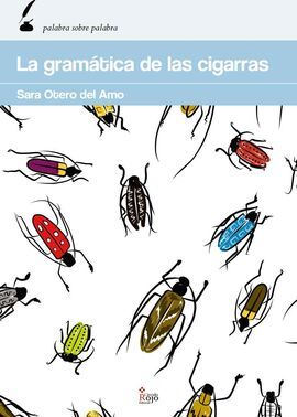 LA GRAMÁTICA DE LAS CIGARRAS