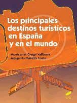 LOS PRINCIPALES DESTINOS TURISTICOS EN ESPAÑA Y EN EL MUNDO