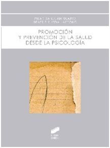 PROMOCIÓN Y PREVENCIÓN DE LA SALUD DESDE LA PSICOLOGÍA