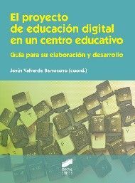 EL PROYECTO DE EDUCACIÓN DIGITAL EN UN CENTRO EDUCATIVO