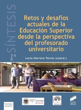 RETOS Y DESAFÍOS ACTUALES DE LA EDUCACIÓN SUPERIOR DESDE LA PERSPECTIVA DEL PROF