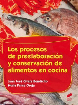PROCESOS DE PREELABORACIÓN Y CONSERVACIÓN DE ALIMENTOS EN COCINA