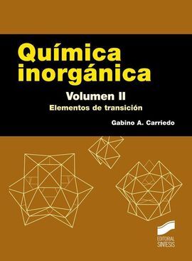 QUIMICA INORGANICA VOL II: ELEMENTOS DE TRANSICCIO