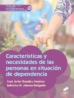CARACTERISTICAS Y NECESIDADES DE LAS PERSONAS EN SITUACIÓN DE DEPENDECIA