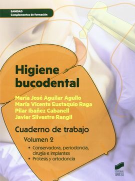 HIGIENE BUCODENTAL. CUADERNO DE TRABAJO. VOLUMEN 2