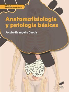 ANATOMOFISIOLOGIA Y PATOLOGÍAS BÁSICAS