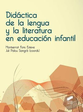 DIDACTICA DE LA LENGUA Y LA LITERATURA EN EDUCACION INFANTIL