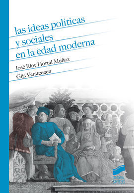 LAS IDEAS POLITICAS Y SOCIALES EN LA EDAD MODERNA