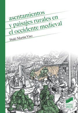 ASENTAMIENTOS Y PAISAJES RURALES EN EL OCCIDENTE MEDIEVAL