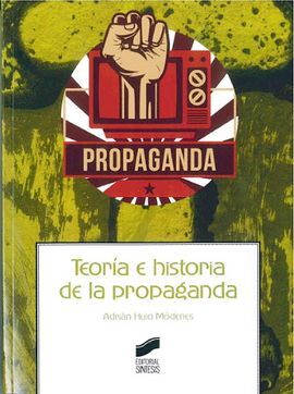 TEORIA E HISTORIA DE LA PROPAGANDA