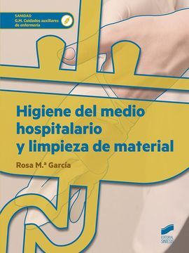 RECURSO DIGITAL HIGIENE DEL MEDIO HOSPITALARIO Y LIMPIEZA DE MATERIAL