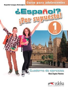 ¿ESPAÑOL? ¡POR SUPUESTO! 1 (A1) LIBRO DE EJERCICIOS