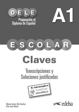 PREPARACIÓN AL DELE ESCOLAR A1. LIBRO DE CLAVES Y TRANCRIPCIONES