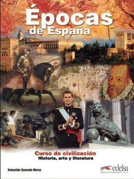 EPOCAS DE ESPAÑA CURSO DE CIVILIZACION