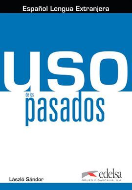 USO DE LOS PASADOS