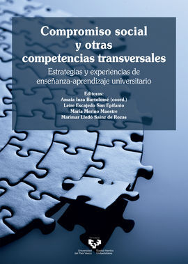 COMPROMISO SOCIAL Y OTRAS COMPETENCIAS TRANSVERSALES. ESTRATEGIAS Y EXPERIENCIAS DE ENSEÑANZA APRENDIZAJE UNIVERSITARIO