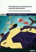 FISCALIDAD DE LAS OPERACIONES DE COMERCIO INTERNACIONAL. UNIDAD FORMATIVA 1759 C