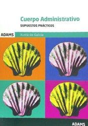 SUPUESTOS PRÁCTICOS ADMINISTRATIVOS DE LA XUNTA DE GALICIA