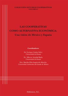 LAS COOPERATIVAS COMO ALTERNATIVA ECONÓMICA. UNA VISIÓN DE MÉXICO Y ESPAÑA