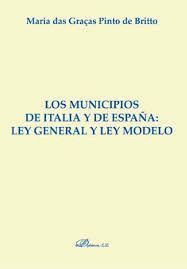 LOS MUNICIPIOS DE ITALIA Y DE ESPAÑA. LEY GENERAL Y LEY MODELO
