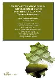 POLÍTICAS EDUCATIVAS PARA LA INTEGRACIÓN DE LAS TIC EN EL SISTEMA EDUCATIVO