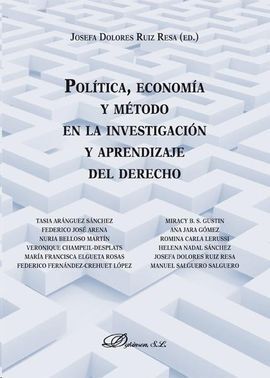 POLÍTICA, ECONOMÍA Y MÉTODO EN LA INVESTIGACIÓN Y APRENDIZAJE DEL DERECHO