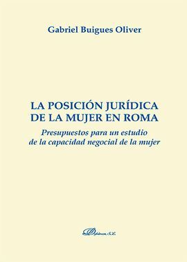 LA POSICIÓN JURÍDICA DE LA MUJER EN ROMA