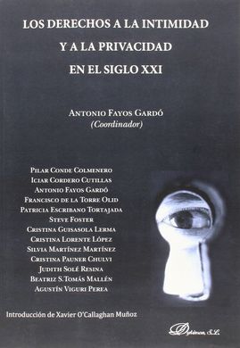 LOS DERECHOS A LA INTIMIDAD Y A LA PRIVACIDAD EN EL SIGLO XXI