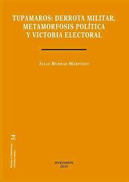 TUPAMAROS. DERROTA MILITAR, METAMORFOSIS POLÍTICA Y VICTORIA ELECTORAL