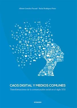 CAOS DIGITAL Y MEDIOS COMUNES