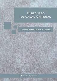 EL RECURSO DE CASACIÓN PENAL