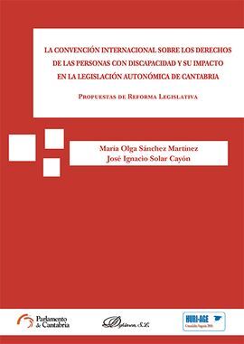 LA CONVENCIÓN INTERNACIONAL SOBRE LOS DERECHOS DE LAS PERSONAS CON DISCAPACIDAD