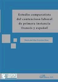 ESTUDIO COMPARATISTA DEL CONTENCIOSO LABORAL DE PRIMERA INSTANCIA FRANCÉS Y ESPA