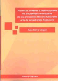 ASPECTOS JURIDICOS E INSTITUCIONALES POLITICAS MONETARIAS PRINCIPALES BANCOS CEN