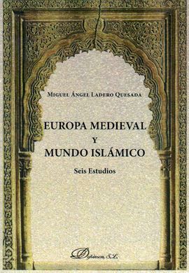 EUROPA MEDIEVAL Y MUNDO ISLÁMICO