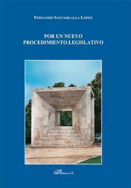 POR UN NUEVO PROCEDIMIENTO LEGISLATIVO