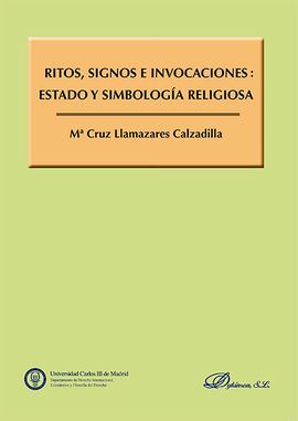 RITOS, SIGNOS E INVOCACIONES: ESTADO Y SIMBOLOGIA RELIGIOSA